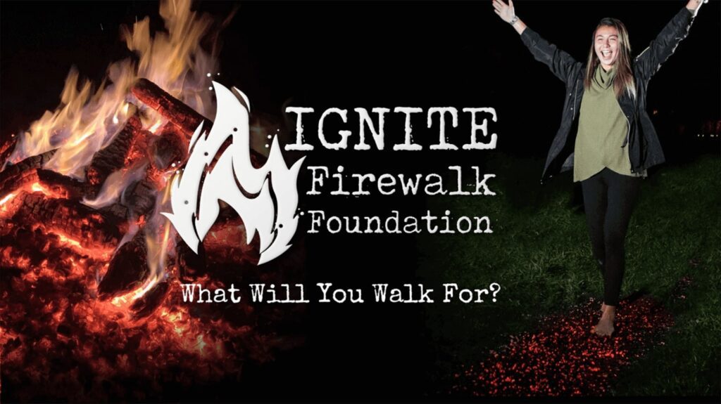 Ignite Firewalk Foundation 1 in the Region Firewalking Events and